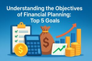 Objectives of Financial Planning