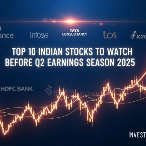 Top 10 Indian Stocks to Watch Before Q2 Earnings Season 2025