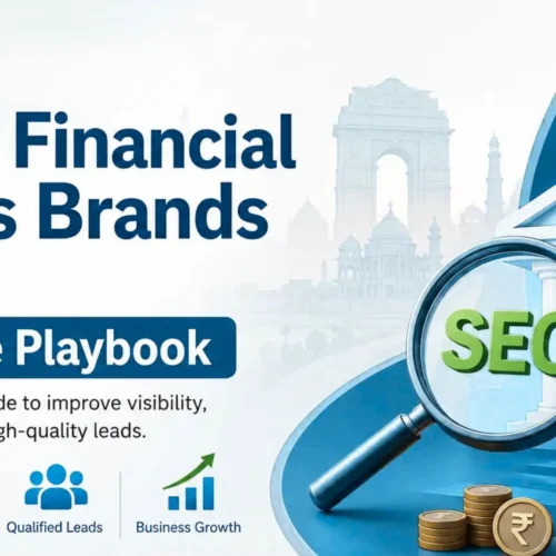 SEO for Financial Services Brands in India: A Complete Playbook