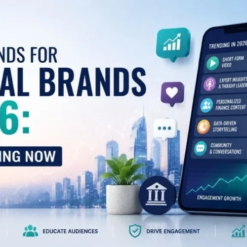 Content Trends for Financial Brands in 2026: What’s Working Now