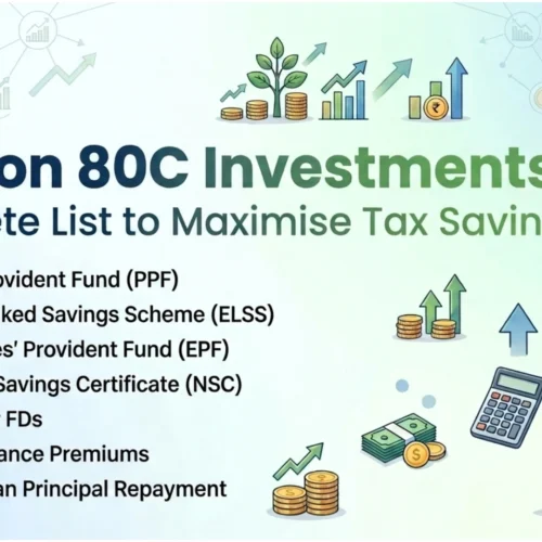 Section 80C Investments: Complete List to Maximise Tax Savings